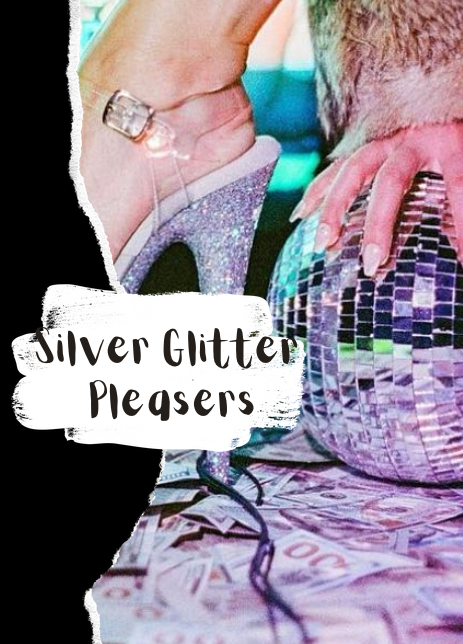 Silver Glitter Pleasers