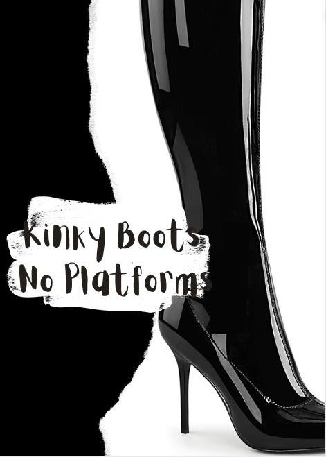 Kinky Boots No Platforms